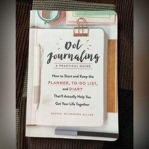 Dot Journaling: a Practical Guide by Rachel Wilkerson Miller